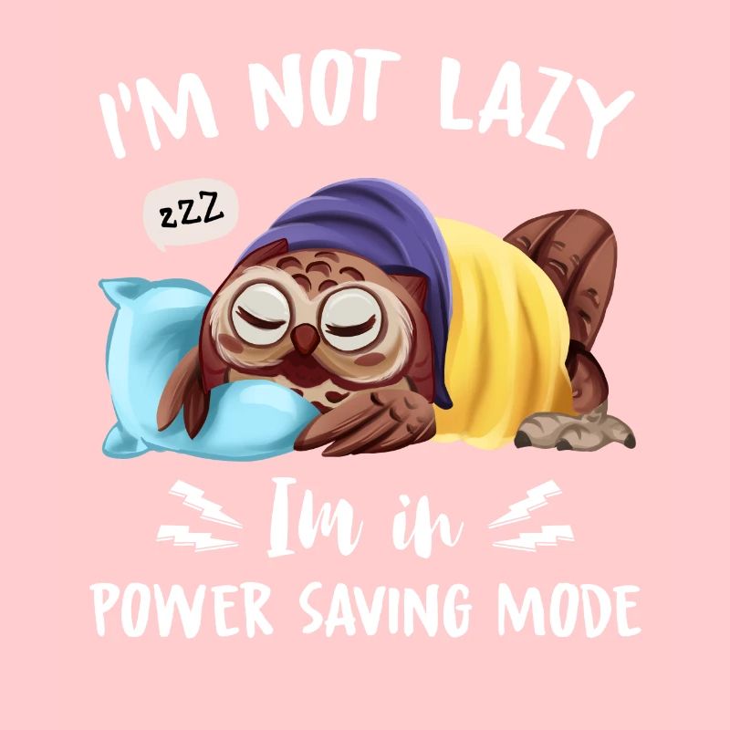 Dans l’urgence Lazy Dans La Mode Power Saving Sommeil fatigué