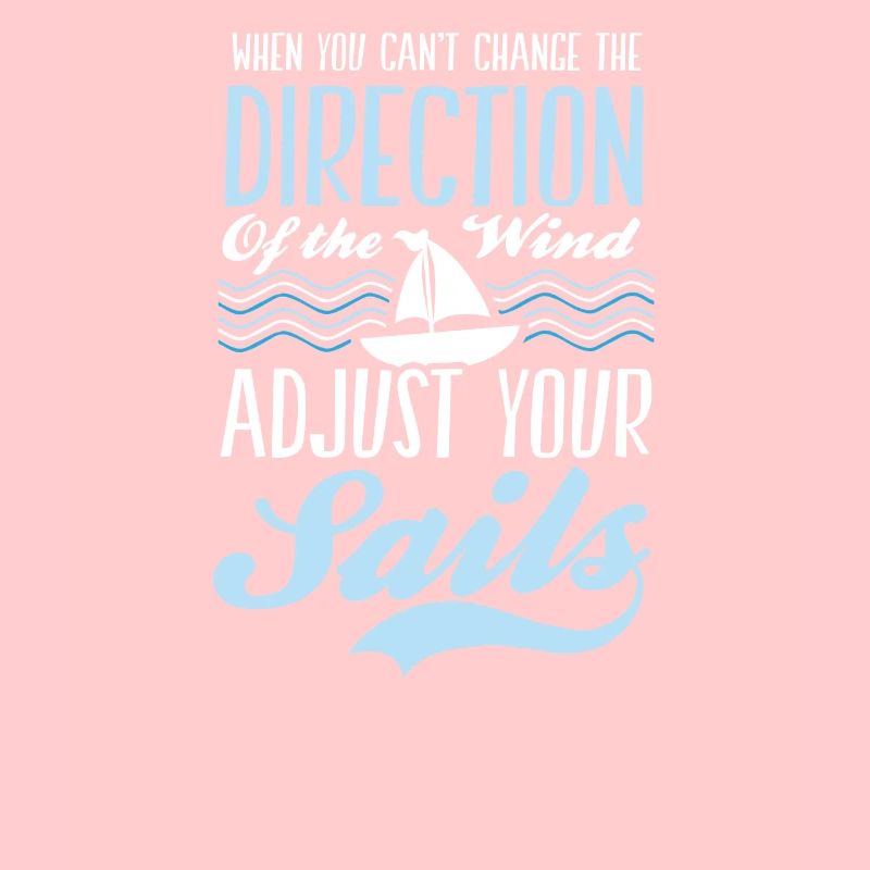Sailing Change Wind Adjust Your Sail