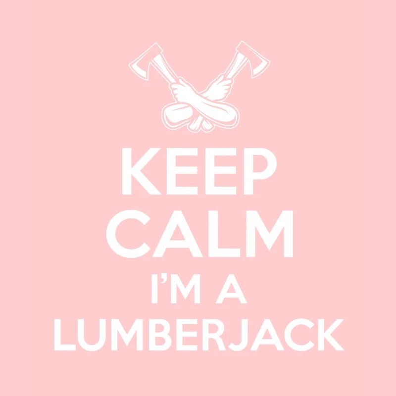 Keep Calm Lumberjack