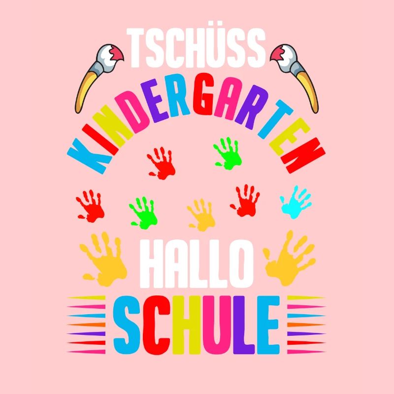 Tschüss Kindergarten - Hallo Schule Einschulung 1.