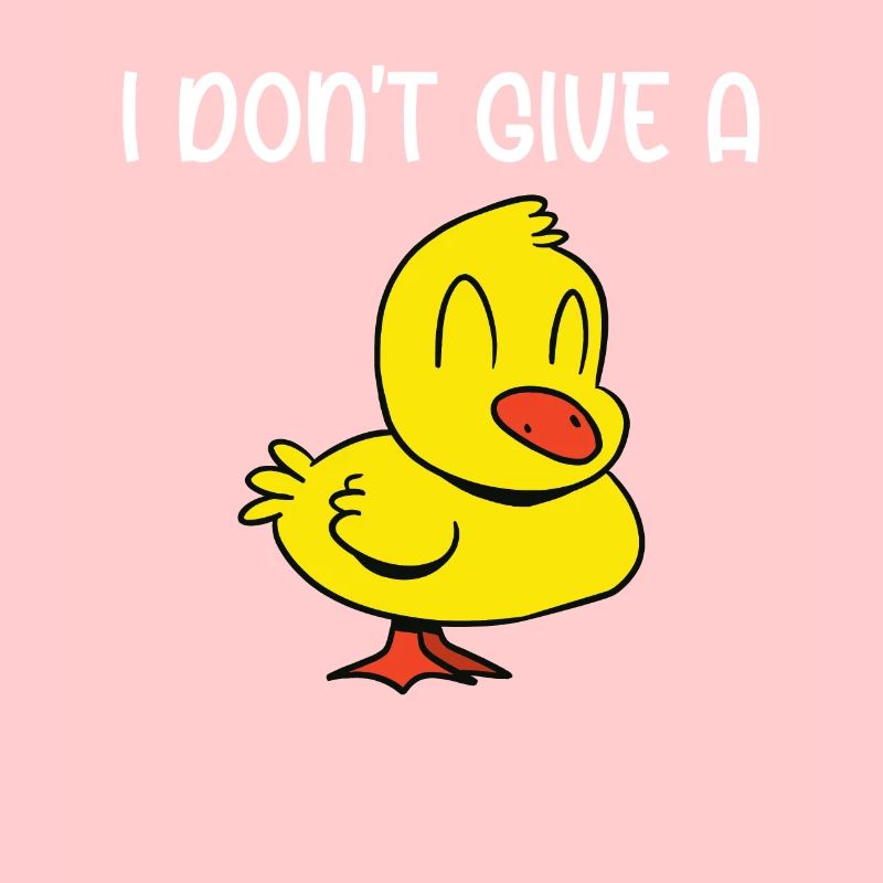Cool I Don't Give A Duck Funny