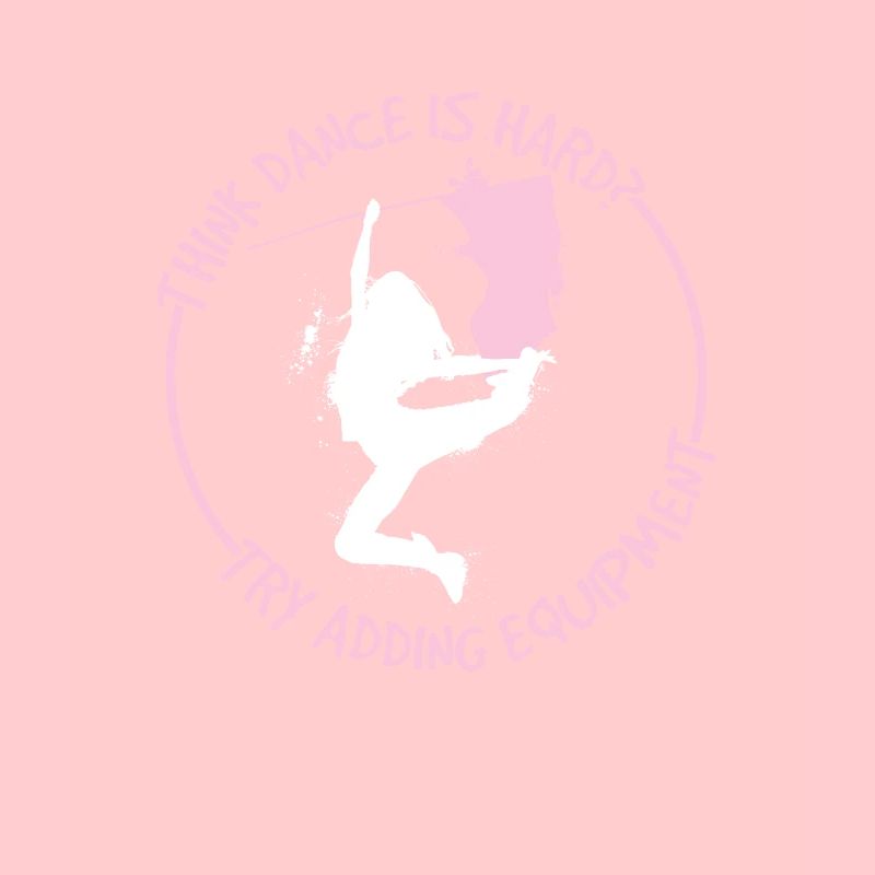 Think Dance Is Hard Corps de drapeau amusant
