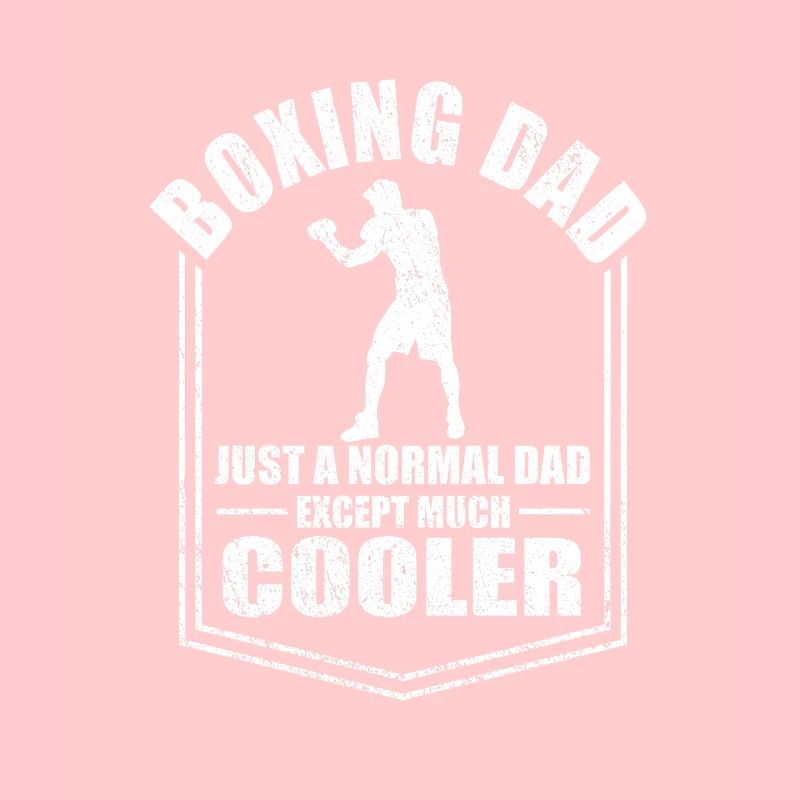 Boxing Dad Normal Dad Except Cooler Fathers Day