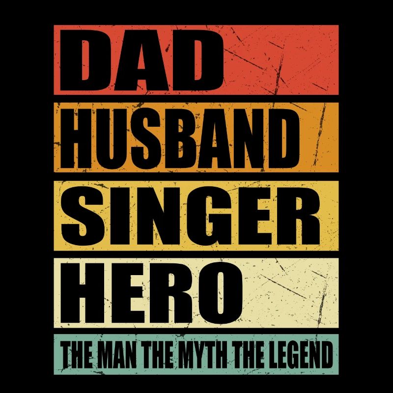 Father Husband Singer Hero