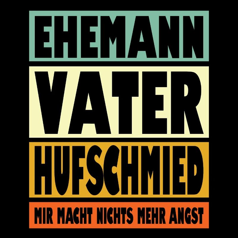 Hufschmied Vater Ehemann Held