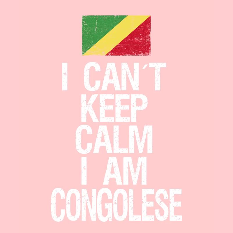 I can not Keep Calm I am Kongolese