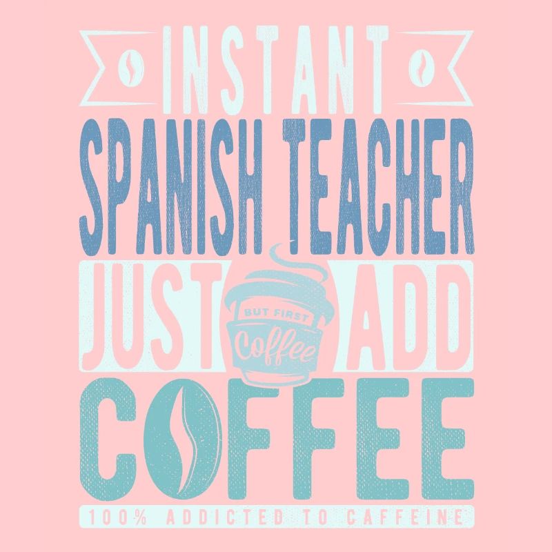 Spanischlehrer Kaffee Spruch