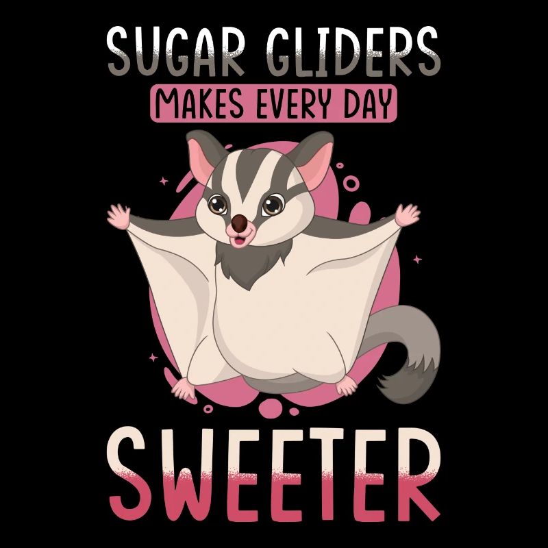 Sugar Glider Spruch