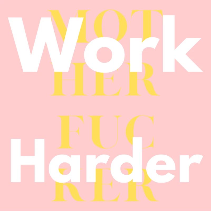 work harder