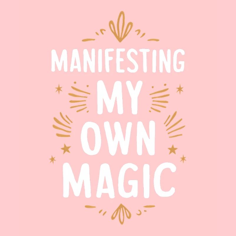 Manifesting My Own Magic Motivation