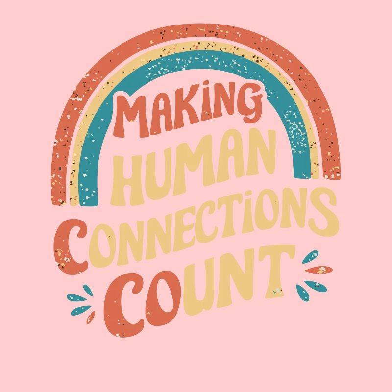 Social Work: Human Connections Matter