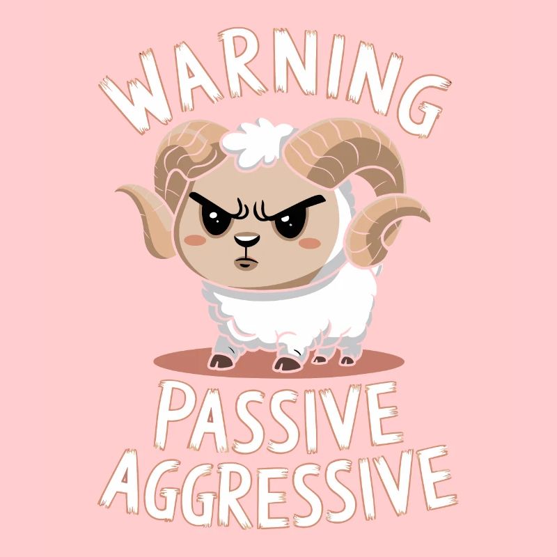 Warning Passive Aggressive