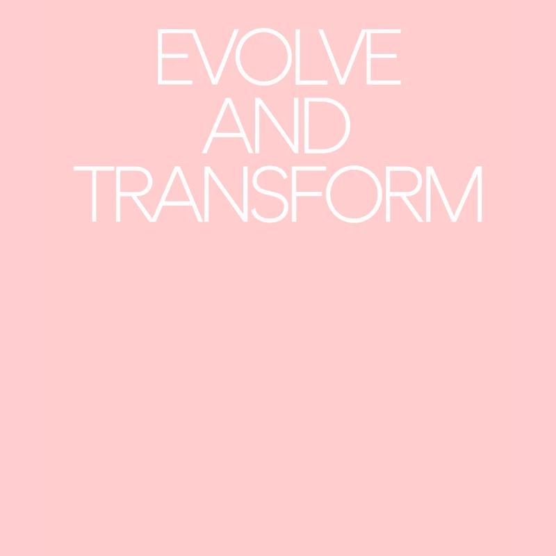 Evolve And Transform Inspirierende