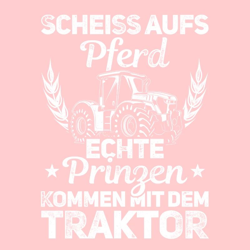Scheiß Aufs Pferd Echte Prinzen Kommen Mit Dem Tra
