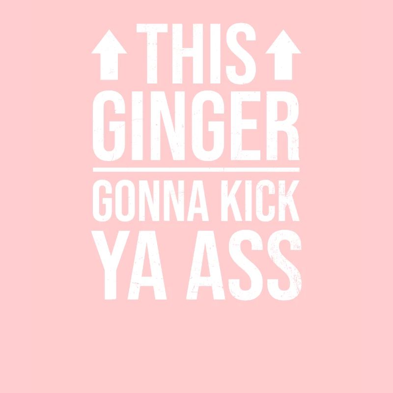 Rothaariges Zitat Ingwer wird Ya Ass treten