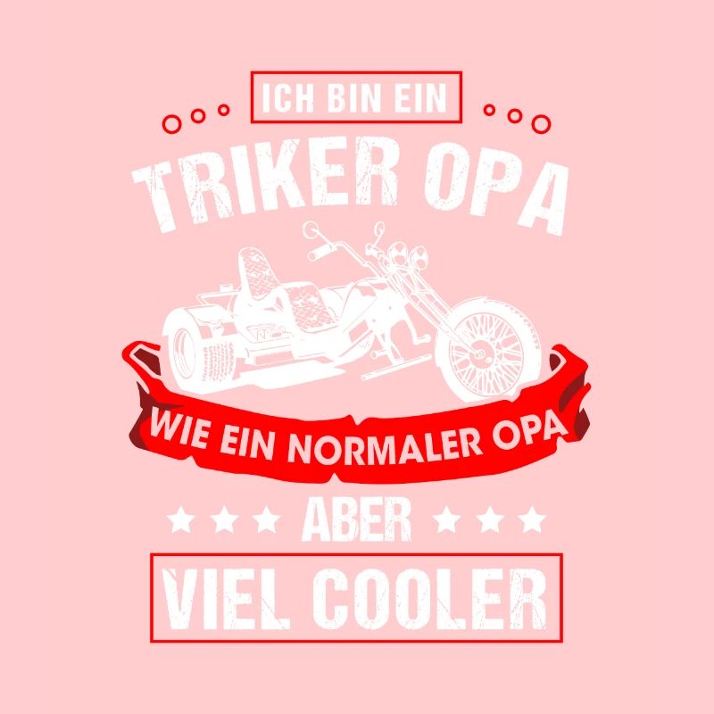 Triker Opa Wie Ein Normaler Opa Aber Viel Cooler