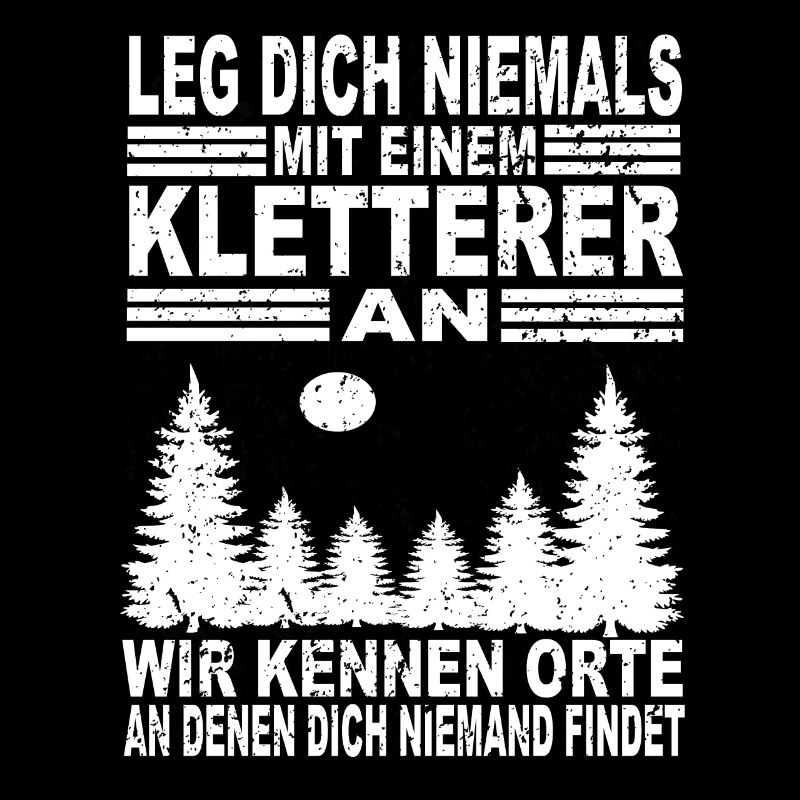 Leg Dich Niemals Mit Einem Kletterer An