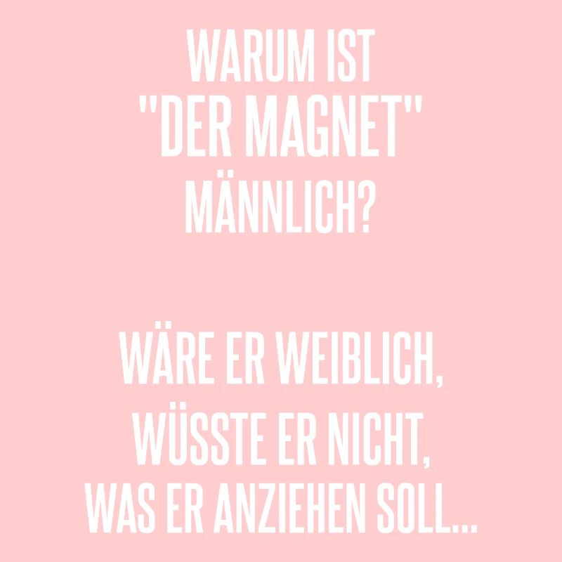 Warum ist der Magnet männlich schwarzer Humor