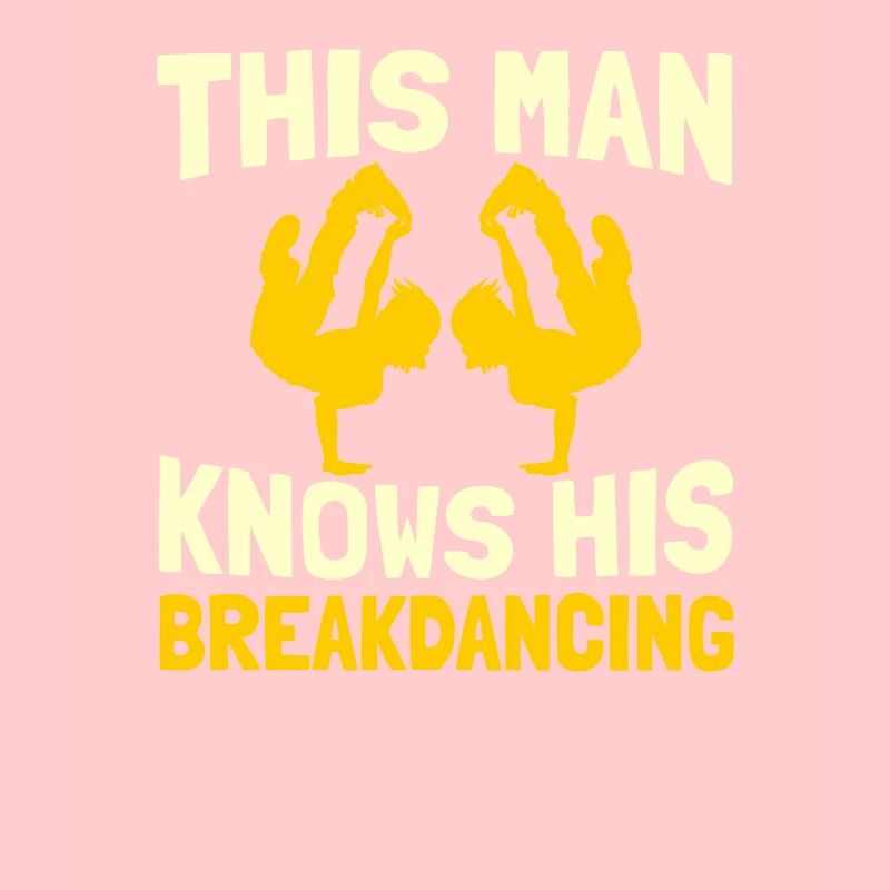 Breakdance Breakdancer Breakdancing