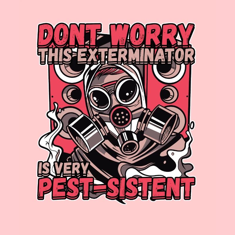 This Exterminator Is Very Pest-Sistent
