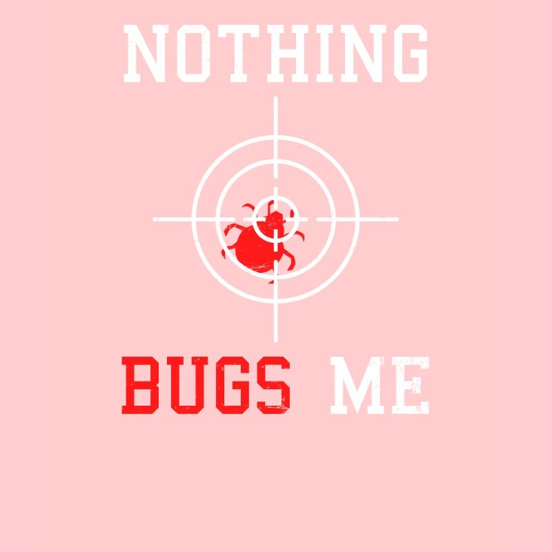 Exterminateur de bugs Rien ne me dérange