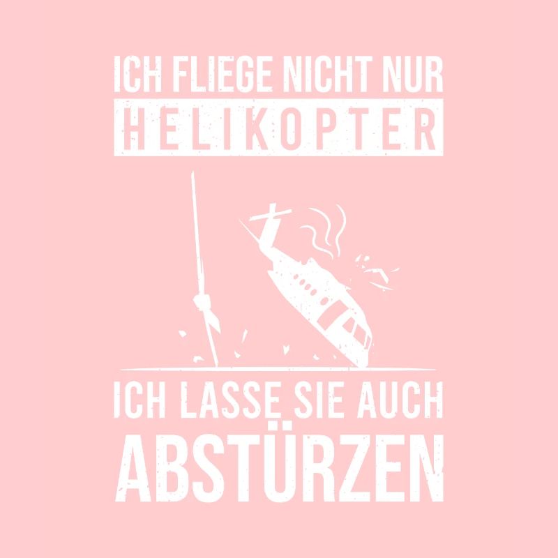 Ich Fliege Helikopter Ich Lasse Sie Abstürzen
