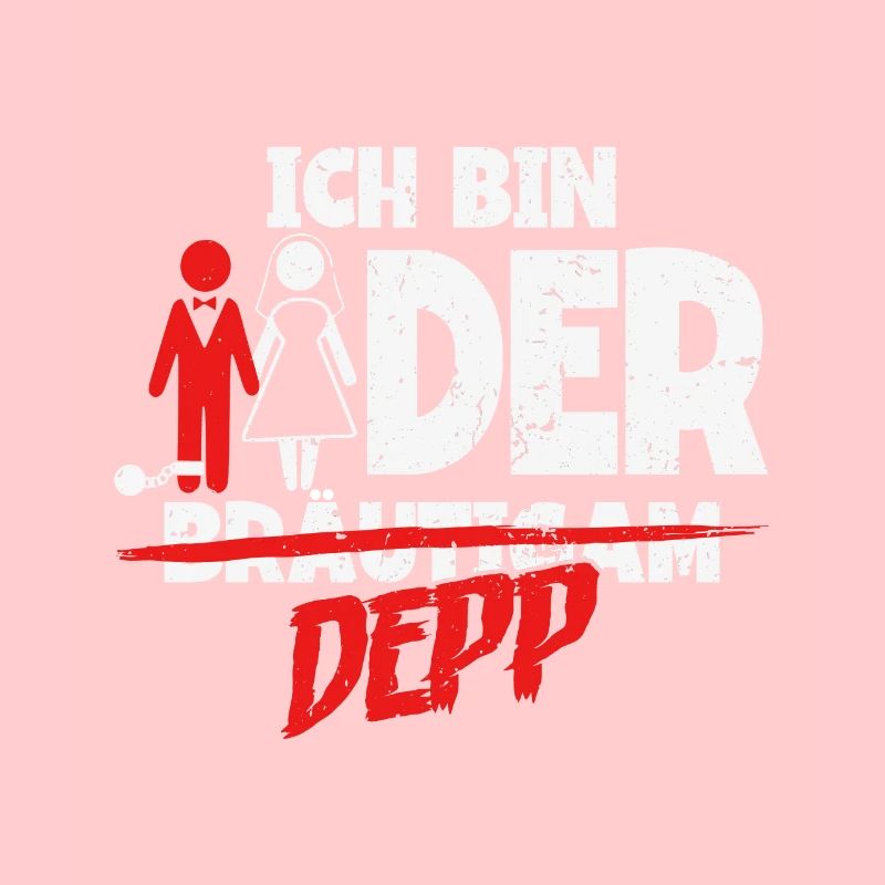 Ich bin der Depp Bräutigam