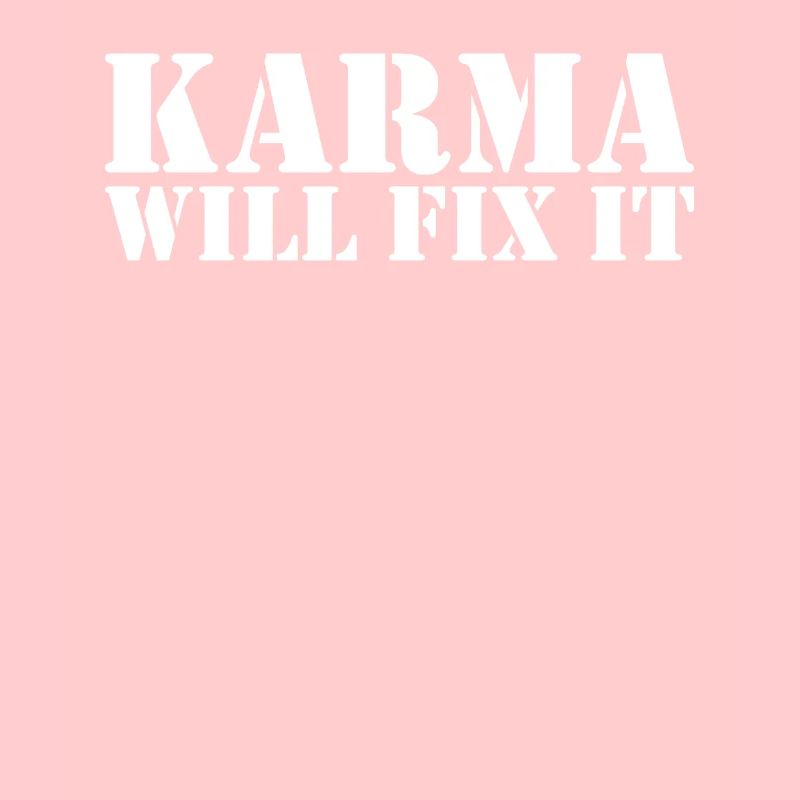 Karma will fix it Meditation