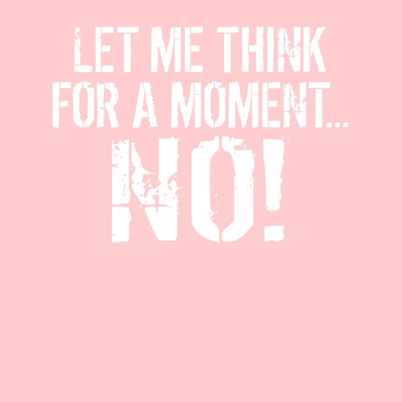 Permettez-moi de réfléchir un instant PAS de sarcasme Dictons de