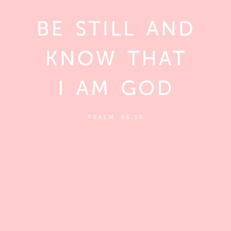 Sei still und erkenne, dass ich Gott bin - religiös