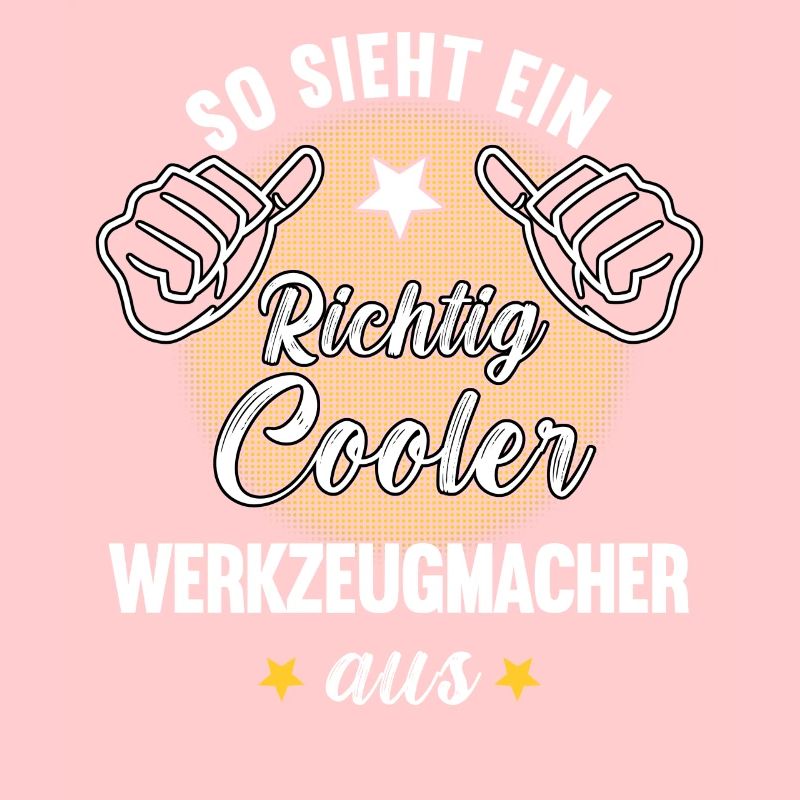 So Sieht Ein Richtig Cooler Werkzeugmacher aus