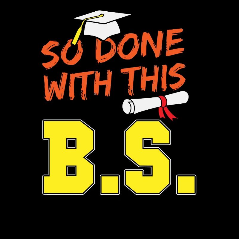 Funny School Graduation So Done With This B.S.