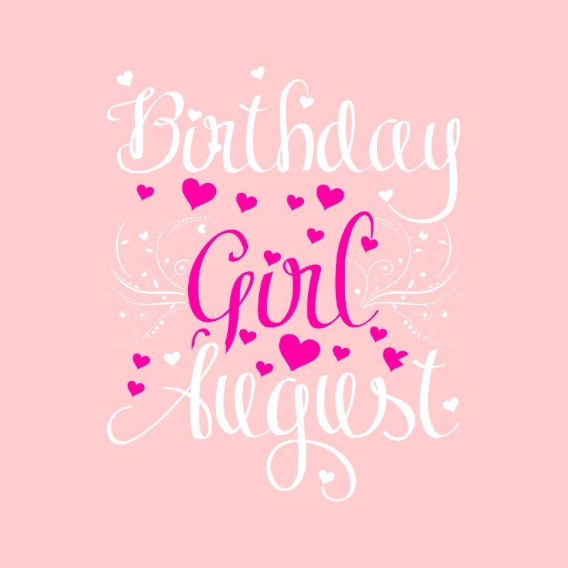 Geburtstagsmädchen August