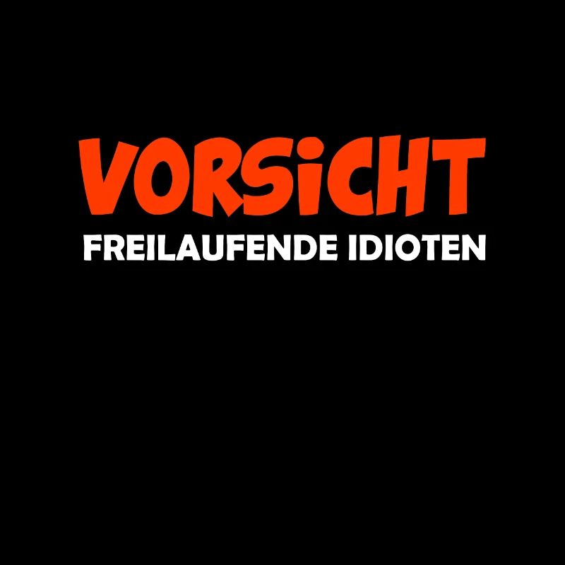 WItziger Spruch mit viel Humor und Sarkasmus