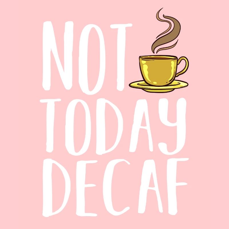 Decaffeinated Coffee Caffeine Caffeine Free