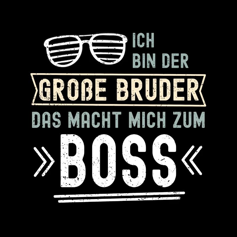 Ich bin der Große Bruder / Boss