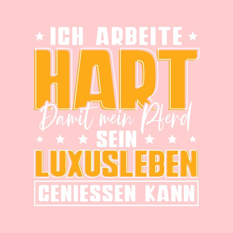 Ich Arbeite Hart Damit Mein Pferd