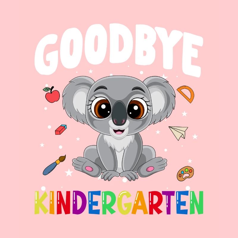 Goodbye Kindergarten Koala Einschulung Schule
