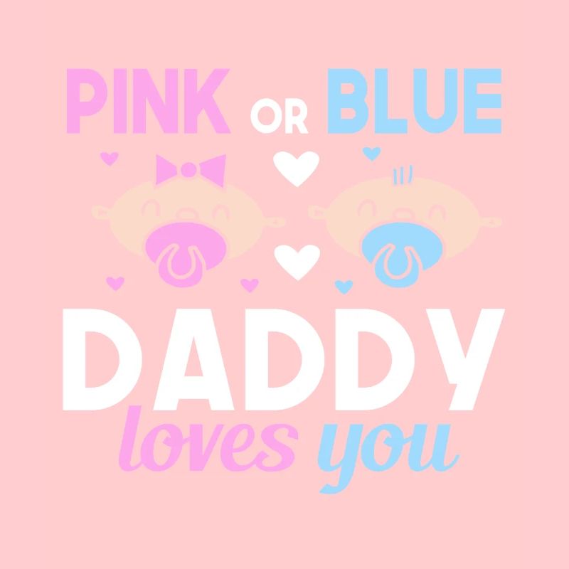 Pink Oder Blue Daddy Liebt Dich Vater Geschlecht