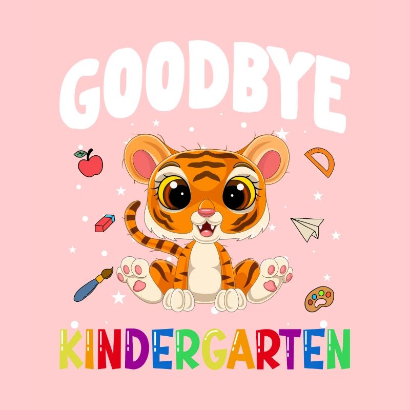 Goodbye Kindergarten Tiger Einschulung Schule