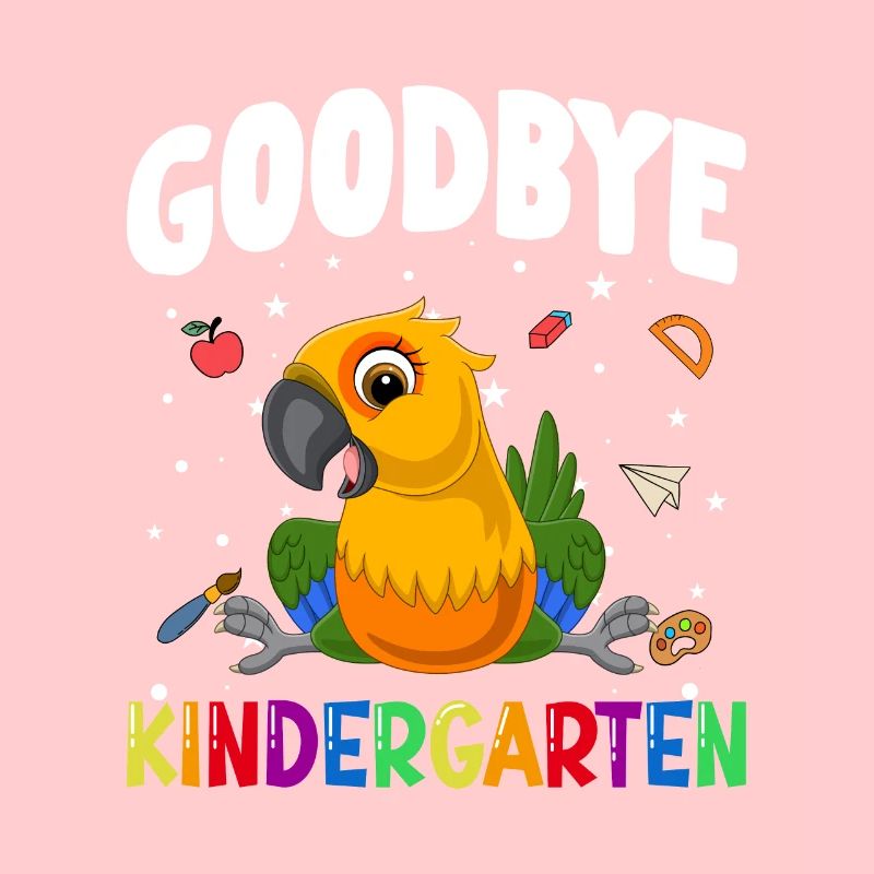 Goodbye Kindergarten Papagei Einschulung Schule
