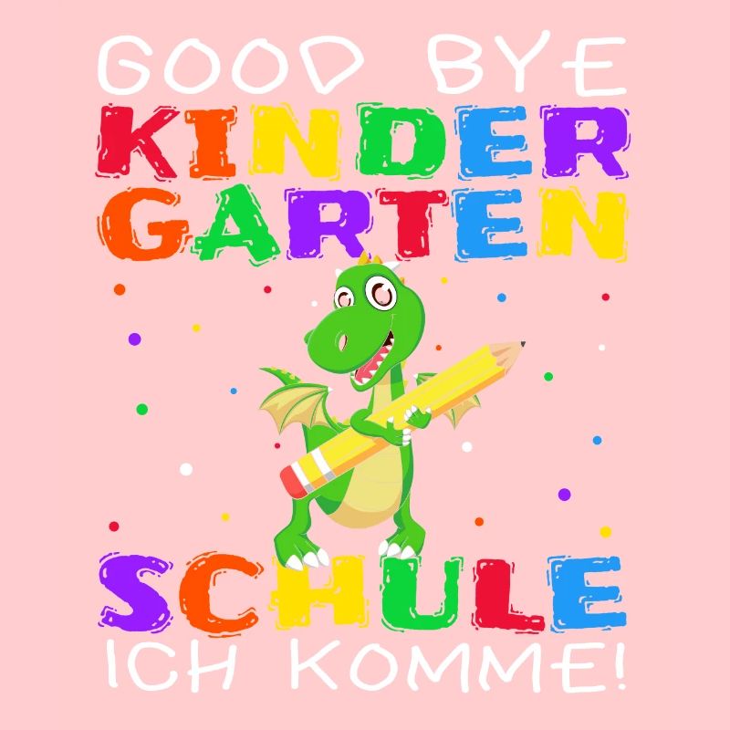 Goodbye Kindergarten Schule Ich Komme - Dino Schul
