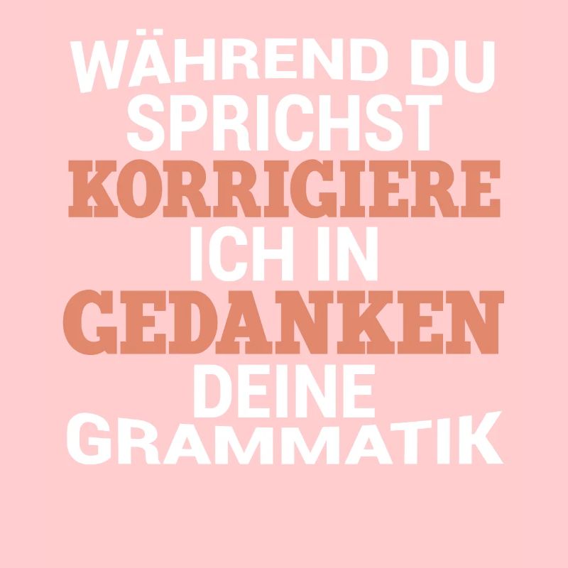 Während Du Sprichst Korrigiere Ich Deine