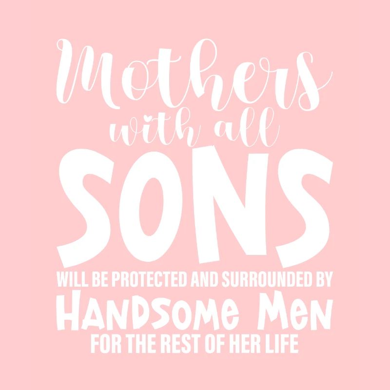 Mothers with all sons will be protected 4