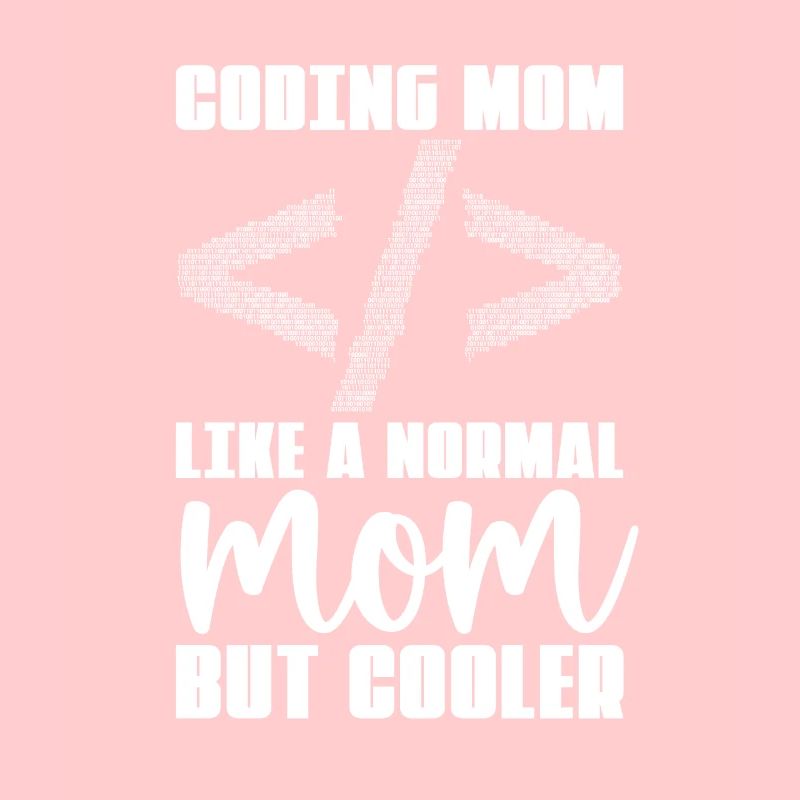 Entwickler Coder Programmierer Mama