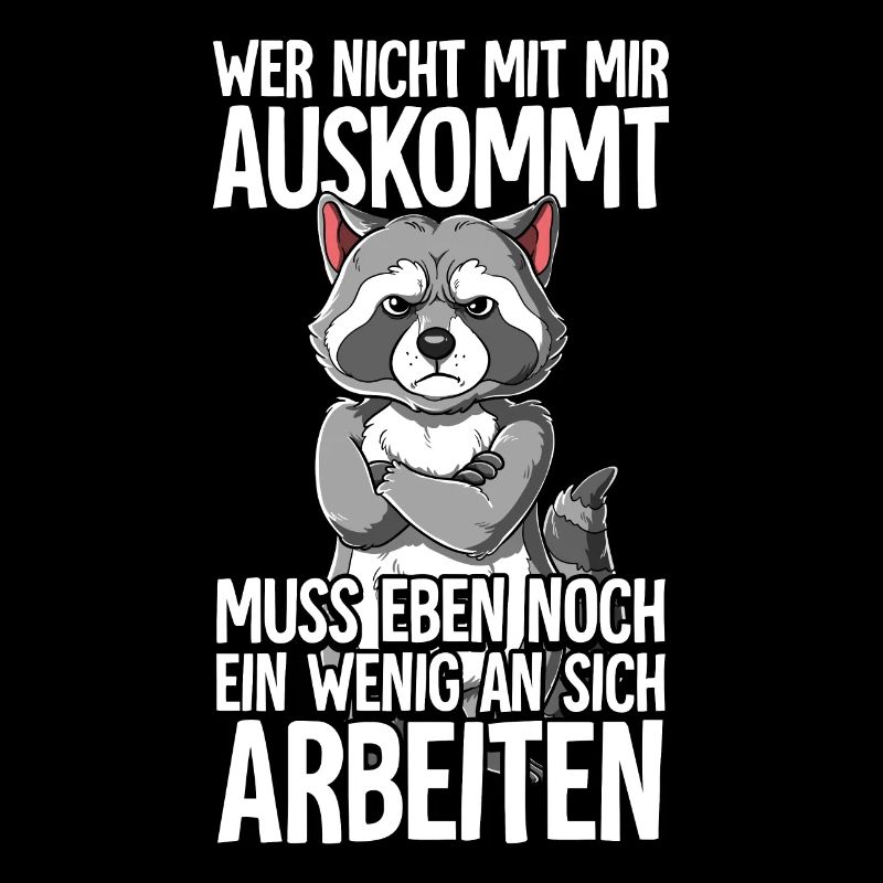 Waschbär Wer Nicht Mit Mir Auskommt