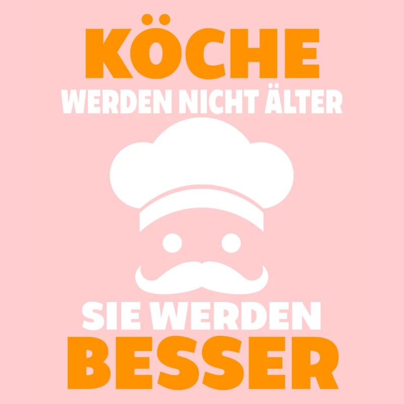 Köche Werden Nicht Älter Geburtstag Spruch Koch