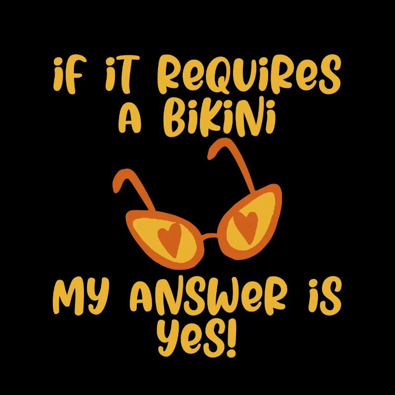 If It Requires A Bikini, My Answer Is Yes 4
