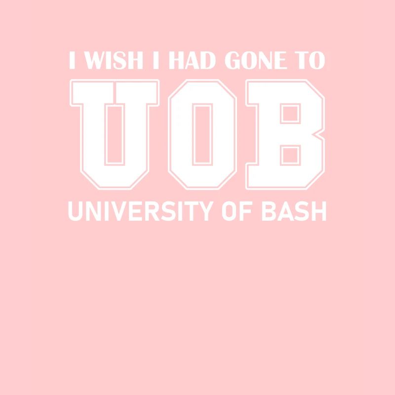 University of Bash Funny for Linux Sysadmin and