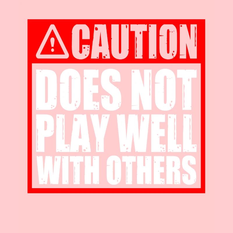 Caution Does Not Play Well With Others 51